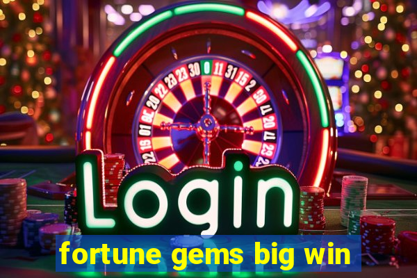 fortune gems big win